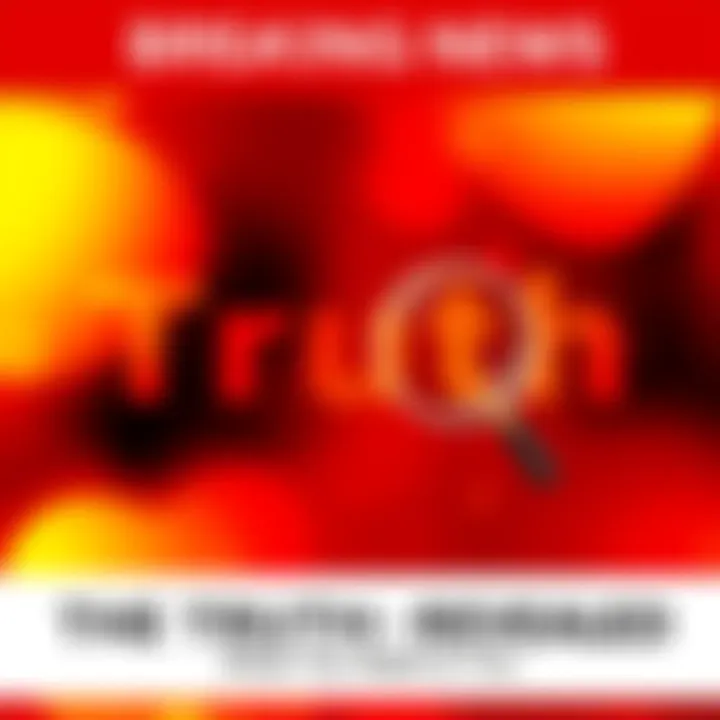 A bold graphic with the words 'Truth Revealed' in bright letters and a magnifying glass icon. The background is a mix of red and yellow colors, representing urgency.