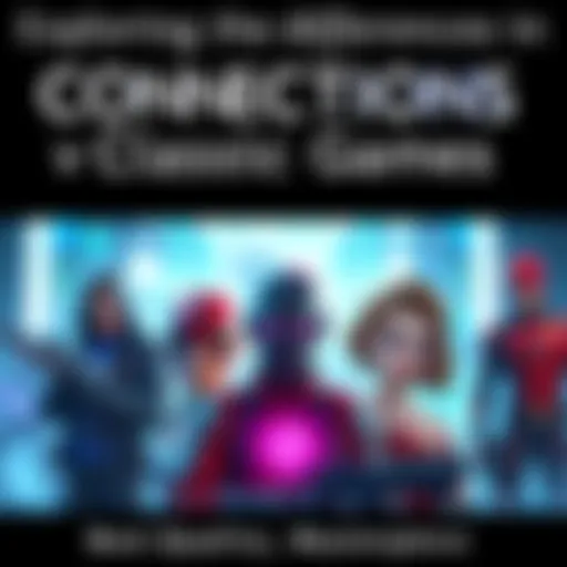 A comparison of characters from Connections and classic games, highlighting new additions and visual styles